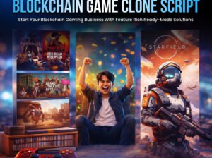 How a Blockchain Game Clone Script Can Fast-Track Your Gaming Startup